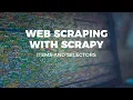 WEB SCRAPING WITH SCRAPY - ITEMS AND SELECTORS