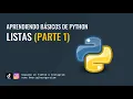 Aprendiendo basicos de Python Listas PARTE 1 Crear y acceder a listas en Python