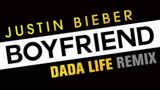 Download Justin Bieber - Boyfriend (Dada Life Remix) MP3