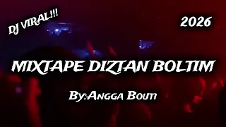 mixtape diztan boltim by angga bouti 2026 neww cocok buat party 