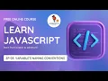 EP-03 JavaScript Variable Naming Conventions for Beginners Ultimate Guide 2024