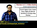 Count upper case lower case digits and special symbols in string using pointer in c programming