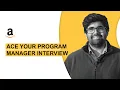 Amazon Program Manager Amazon PM interview - Rounds Process interview questions tips