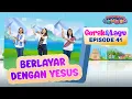 [Sekolah Minggu Gembira 2] BERLAYAR DENGAN YESUS - Gerak dan Lagu (Ep. 41)