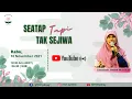Download Lagu SEATAP TAPI TAK SEJIWA - Ustadzah. Dedeh Wahidah