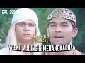 Ki Maung \u0026 Ki Munding Sudah Beda Pemikiran Dengan Wisnu Aji | RADEN KIAN SANTANG | EPS 292 (1/2)