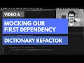 Refactoring Dictionary CLI Project 06 - Mocking our first dependency