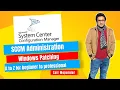 SCCM Masterclass 2025 Complete Patch Management Tutorial