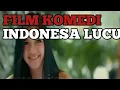 Download Lagu FILM KOMEDI INDONESIA LUCU TERBARU