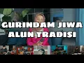 Download Lagu GURINDAM JIWA (cover by Alun Tradisi)