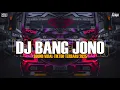 Download Lagu DJ BANG JONO - KAU PIKIR HIDUP INI CUMA MAKAN BATU SOUND VIRAL TIKTOK 2025