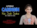 Download Lagu LAGU JAIPONGAN YANG JARANG BANGET ADA DI PANGGUNG - CARINGIN NU JADI SAKSI