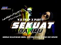 Download Lagu DJ MIDEL BEDIL BASS BLAYER‼️DJ SEKUAT HATIMU ||TRAP X PARTY  NROTOK NULUP viral TIKTOK 2024#otnaira