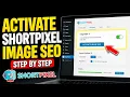How to activate WordPress image SEO with ShortPixel - Step By Step
