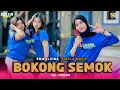 Download Lagu TERBARU BOKONG SEMOK VERSI EMA ELVINA DANGDUT JALANAN DELLA MUSIK LOMBOK