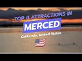 Top 8 Attractions in Merced California CityGems Travel Guide