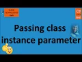 PART 53 C How to Pass Class Instance Parameter to a Function