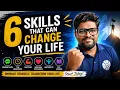 6 Skills That Can Change Your Life Build Yourself Build Your Future
