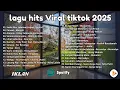 Lagu Top Hits Pop Indonesia 2025 🎧 Lagu Paling Dicari \u0026 Viral (Sedia Aku Sebelum Hujan) 