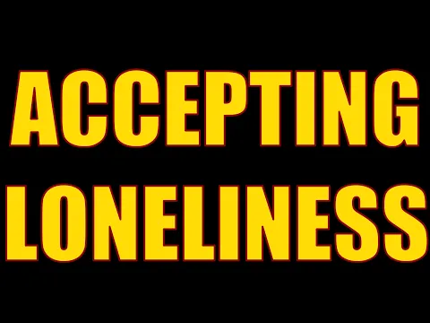 Accepting Loneliness Teaser Trailer