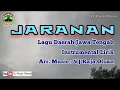 Download Lagu JARANAN. Instrumental Lirik Lagu Daerah Jawa Tengah. Tempo Lambat. VJ Raja Oloan Music Arr