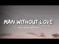 Download Lagu Engelbert Humperdinck - Man Without Love (Lyrics)