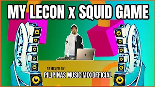 Download MY LECON X SQUID GAME - New Trends TikTok Song (Pilipinas Music Mix Official Remix) Techno Bomb Mix MP3