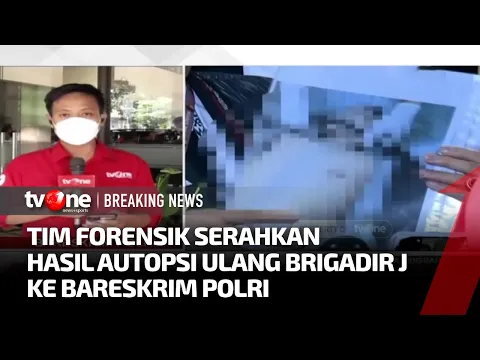 [BREAKING NEWS] Dokter Forensik Berikan Hasil Autopsi Ulang Brigadir J ke Bareskrim
