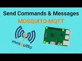 Unlock the Power of Remote Control Sending Messages Commands to Your Raspberry Pi Using MQTT P1