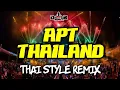 Download Lagu APT THAILAND (THAI Style REMIX | VIRAL 2025)