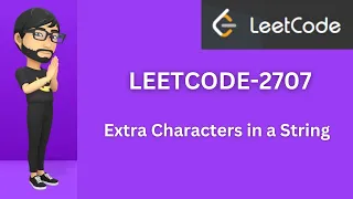 Extra Characters in a String LeetCode-2707 Med