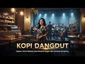 Lagu KOPI DANGDUT – Versi Orkestra | Ciptaan Fahmi Shahab | Javanese Symphony