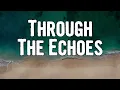 Paolo Nutini - Through The Echoes (Lyrics)