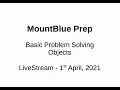 Basic Problem Solving - Objects 1st April 2021 MountBlue Prep