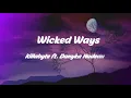 Killabyte - Wicked Ways ft. Danyka Nadeau (slow)