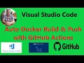 SetUp GitHub Actions Push Automatic to GitHub Repository - Visual Studio Code and remote Connection