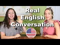 Real English Conversation Advanced English Lesson