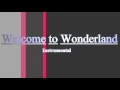 Download Lagu WelcometoWonderland