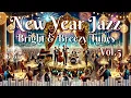Lagu Album 93 New Year Jazz: Bright \u0026 Breezy Tunes Vol.5