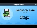Import CSV data in Django Model Part 2 Code with SJ