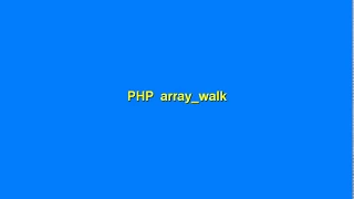 PHP array walk