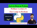 For Loop in Python - Complete Python Course lecture 8 all basics in Hindi