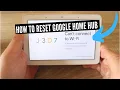 How To Factory Reset Google Home Hub