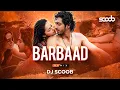 Download Lagu Barbaad (Remix) - DJ Scoob | Saiyaara | Ahaan Panday | Aneet Padda | Jubin Nautiyal