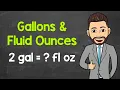 Gallons to Fluid Ounces Fluid Ounces to Gallons How Many Fluid Ounces in a Gallon