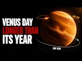 A Day on Venus Is Longer Than Its Year Weird But True
