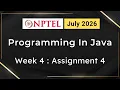 NPTEL Programming In Java Week 4 Assignment 4 Answers Solution Quiz 2026 July Swayam