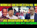 Lagu PRABOWO MALU LHAT PERKARA NI❓MIRIS JIKA BUKAN KARENA MALAYSIA BANYAK RAKYAT INDONESIA M4TI KELAPARAN