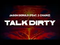 Jason Derulo feat 2 Chainz - Talk Dirty