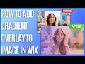 How to Add Gradient Overlay to Image in Wix Quick Guide